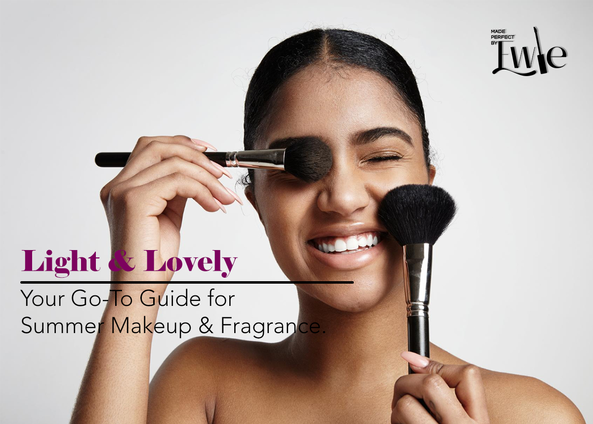 Your GoTo Guide for Summer Makeup and Fragrance