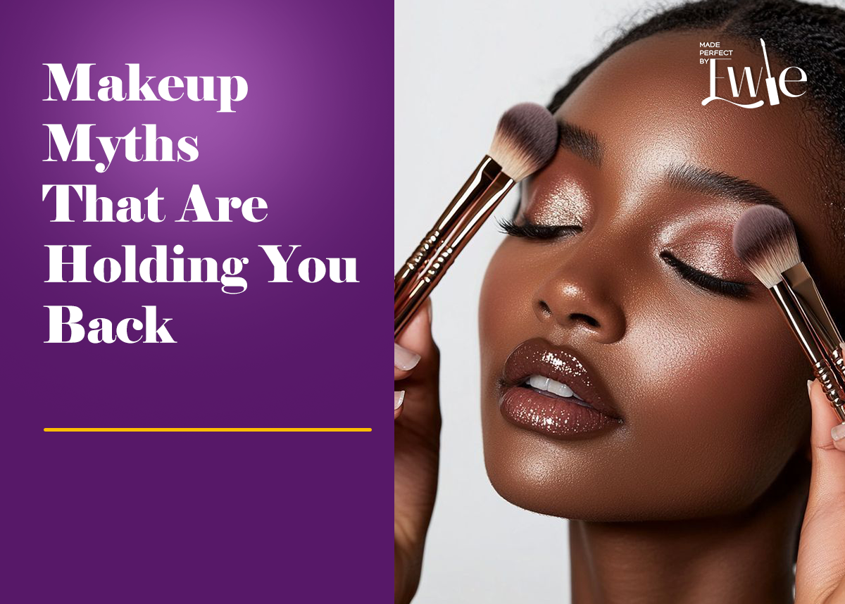 Makeup Myths That Are Holding You Back