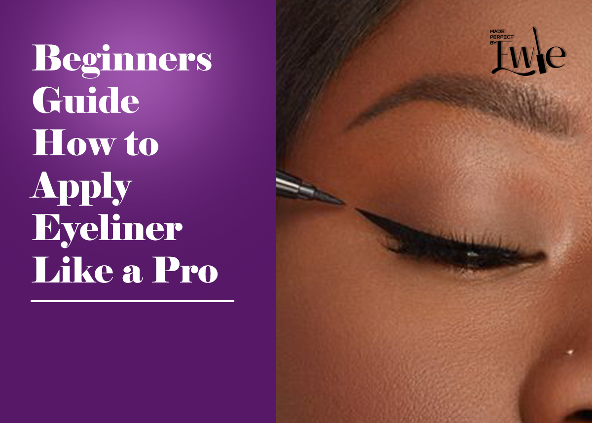 Beginners Guide How to Apply Eyeliner Like a Pro
