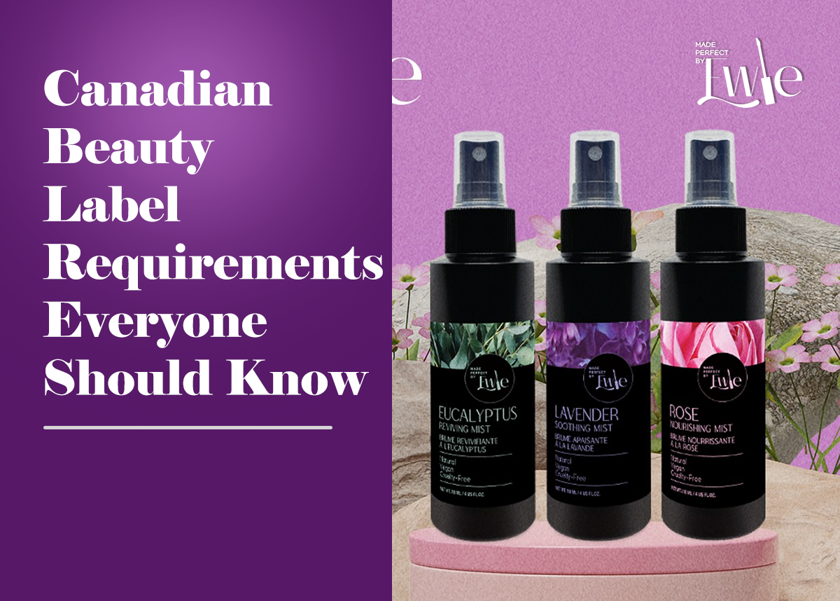 Canadian Beauty Label Requirements Everyone Should Know