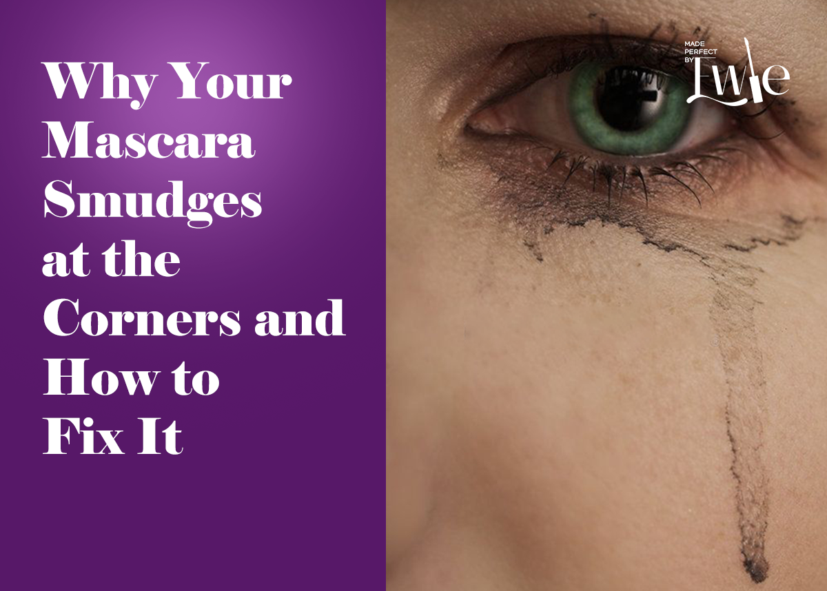 Why Your Mascara Smudges at the Corners Especially in Winter and How to Fix It